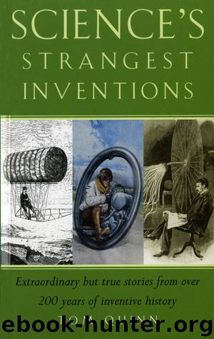 Science's Strangest Inventions by Tom Quinn