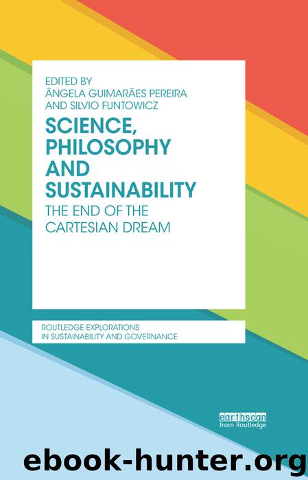 Science, Philosophy and Sustainability by Pereira Angela Guimaraes Funtowicz Silvio