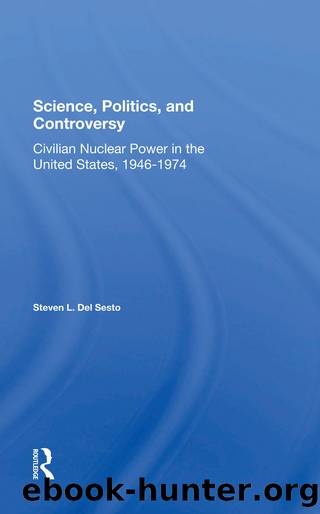 Science, Politics, And Controversy by Stephen L Del Sesto