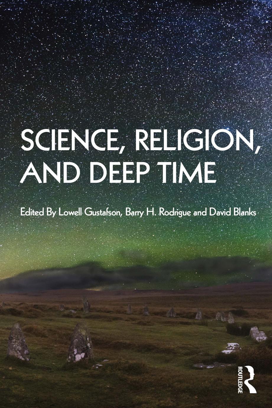 Science, Religion, and Deep Time by Lowell Gustafson & Barry H. Rodrigue & David Blanks