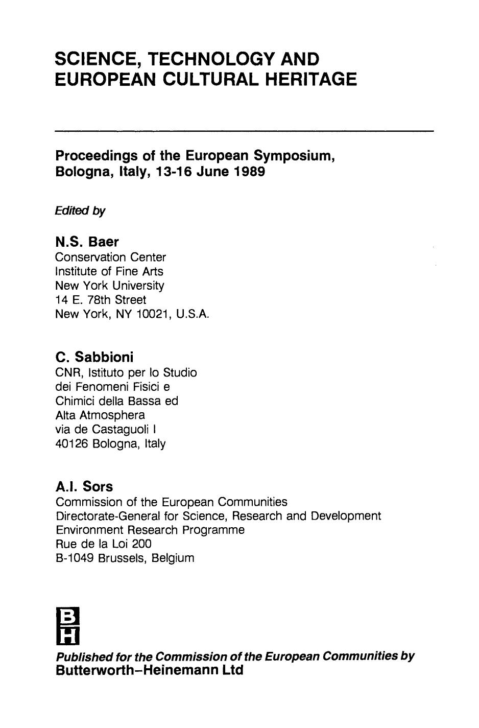 Science, Technology and European Cultural Heritage. Proceedings of the European Symposium, Bologna, Italy, 13â16 June 1989 by N.S. Baer C. Sabbioni and A.I. Sors (Eds.)