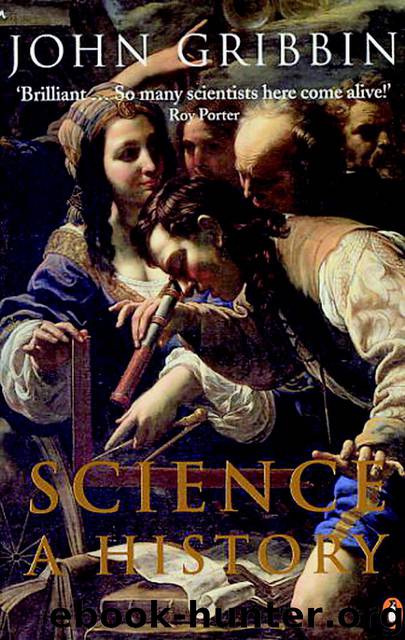 Science: A History by John Gribbin