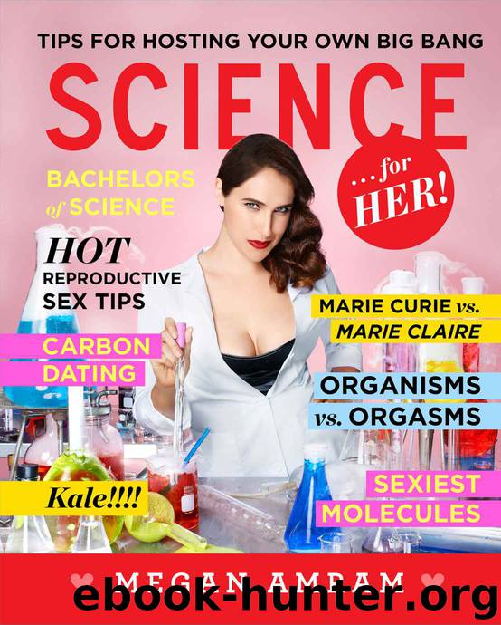 Science . . .For Her! by Amram Megan