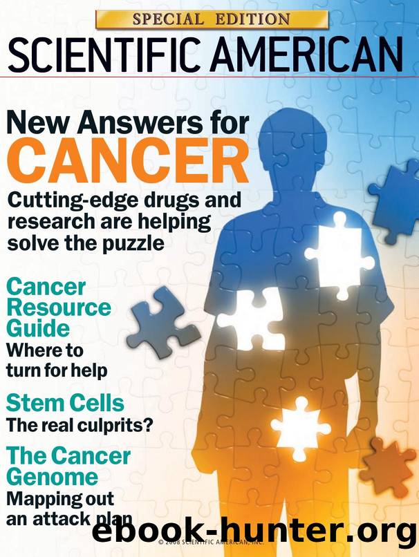 Scientific American Special Edition, vol. 18.3 (2008) by New Answers for Cancer