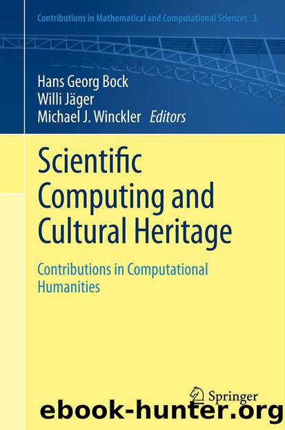 Scientific Computing and Cultural Heritage by Hans Georg Bock Willi Jäger & Michael J. Winckler
