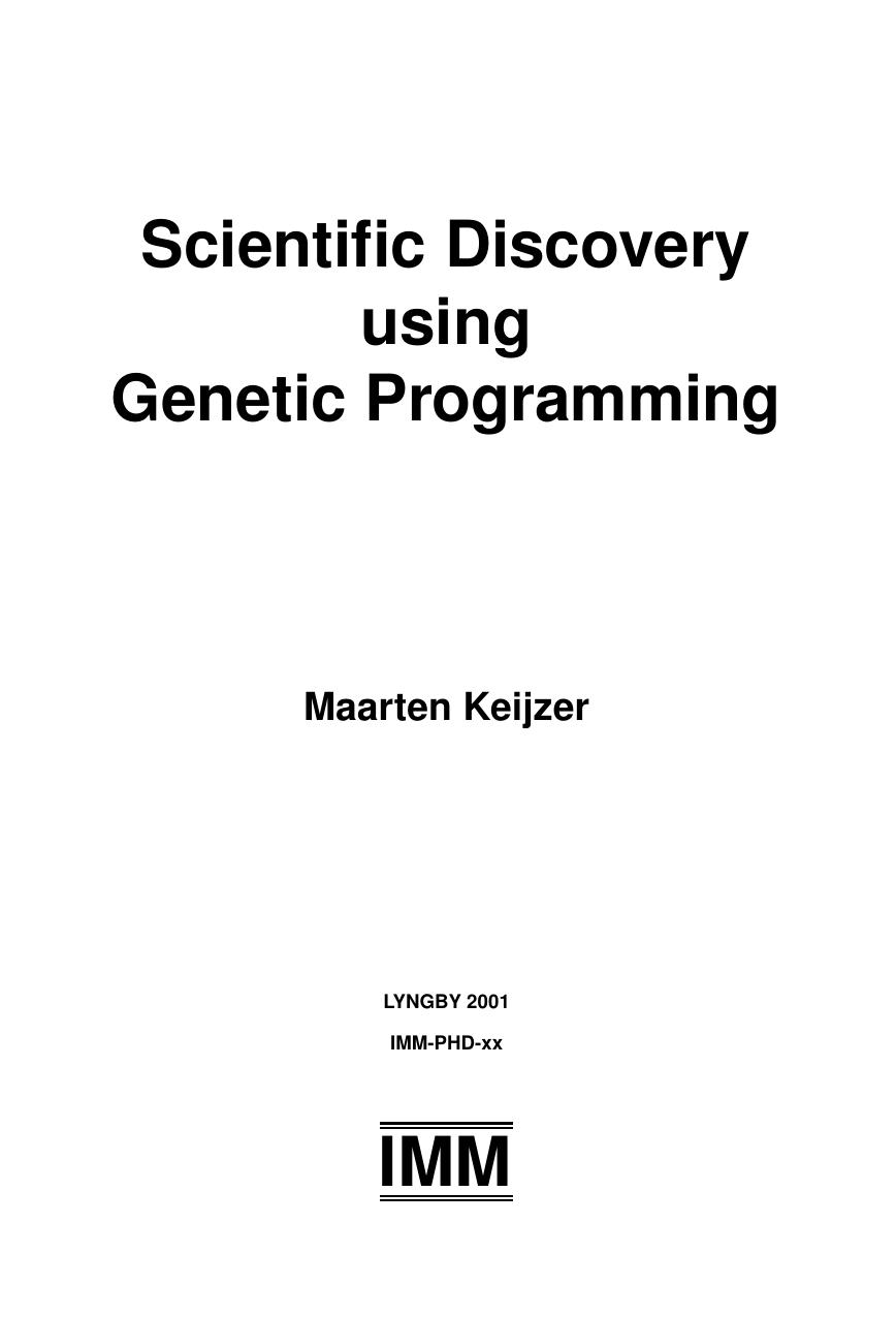 Scientific Discovery using Genetic Programming by Maarten Keijzer