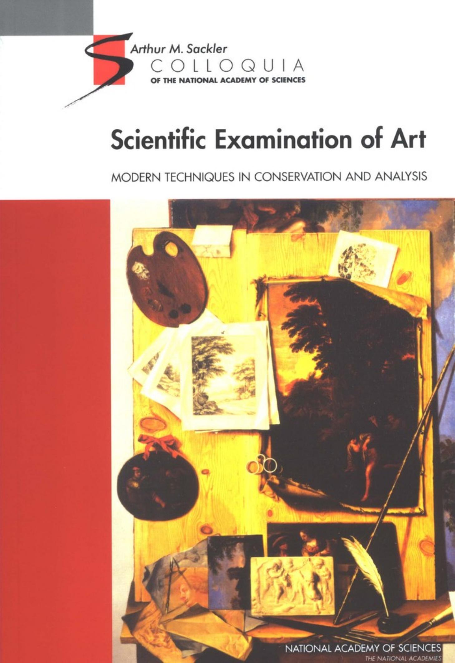 Scientific Examination of Art: Modern Techniques in Conservation And Analysis (Sackler NAS Colloquium) by National Academy Of Sciences
