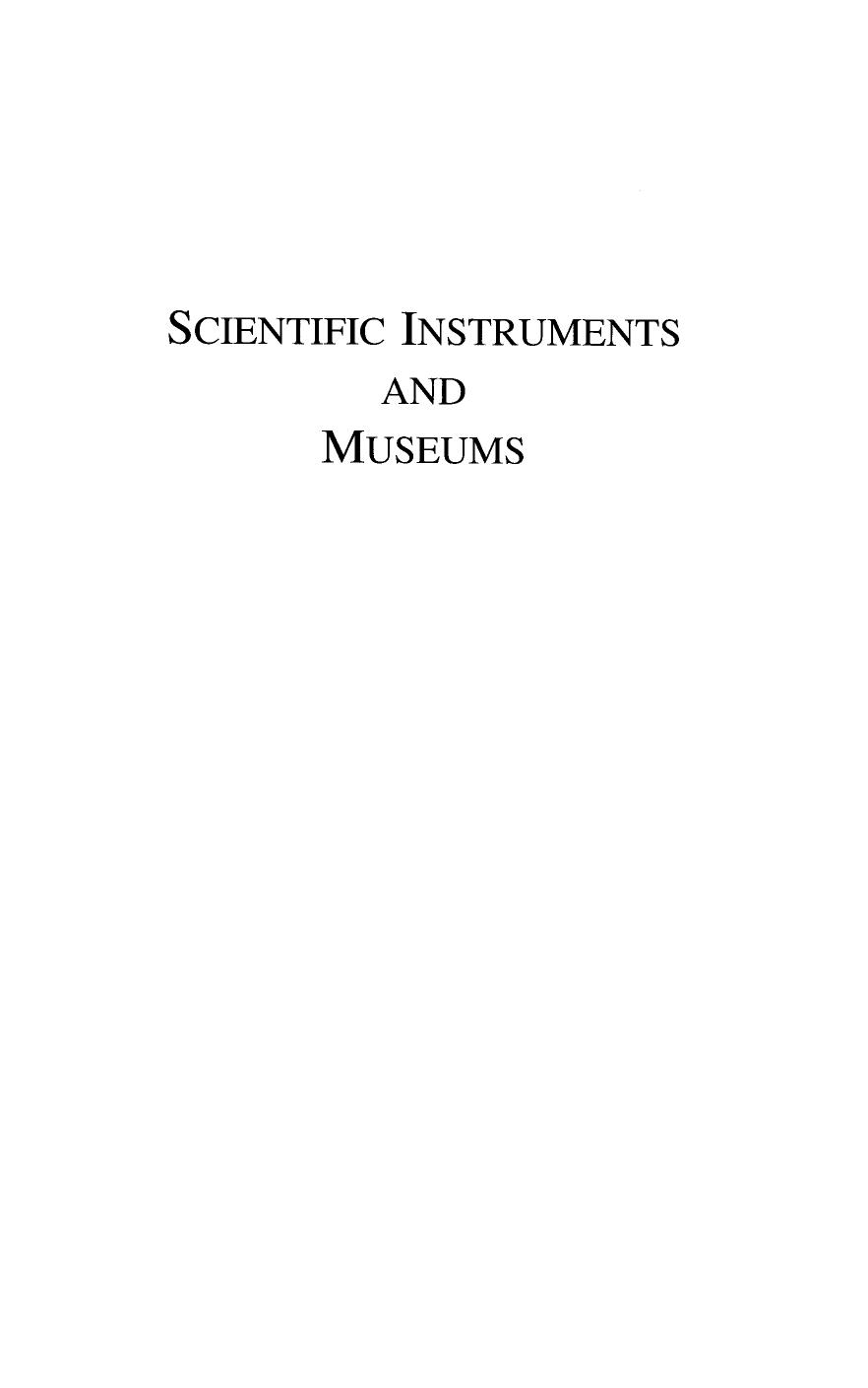 Scientific Instruments and Museums: Proceedings of the XXth International Congress of History of Science (LiÃ¨ge, 20-26 July 1997) Vol. XVI (de Diversis Artibus) by Maurice Dorikens