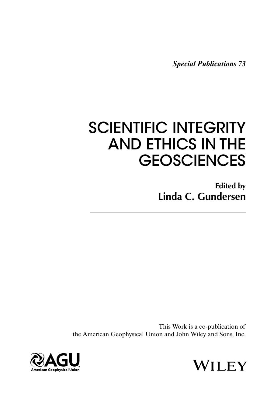 Scientific Integrity and Ethics in the Geosciences by Linda C. Gundersen