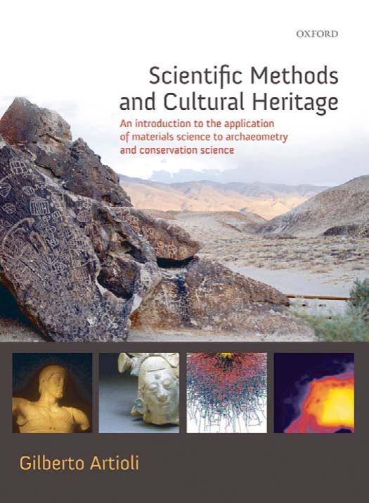 Scientific Methods and Cultural Heritage: An introduction to the application of materials science to archaeometry and conservation science by Gilberto Artioli