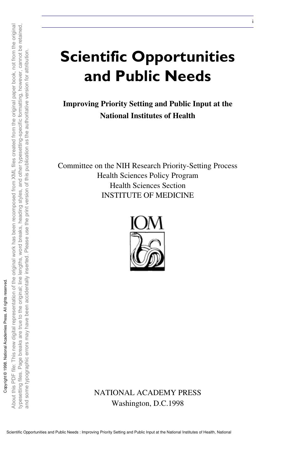 Scientific Opportunities and Public Needs : Improving Priority Setting and Public Input at the National Institutes of Health by Institute of Medicine; Committee on the NIH Research Priority-Setting Process