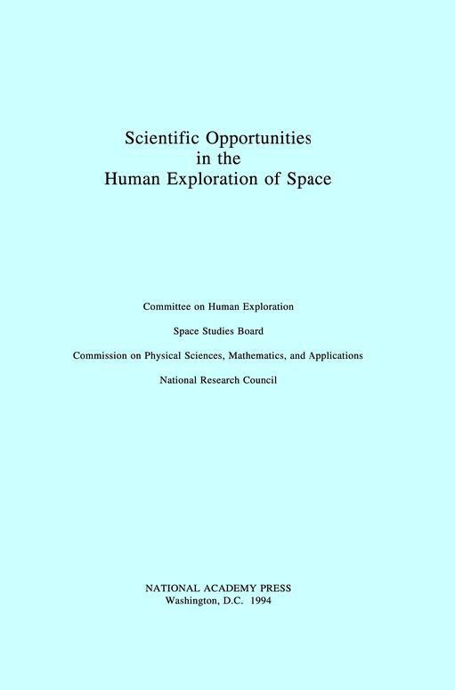 Scientific Opportunities in the Human Exploration of Space by The Staff of National Academy Press