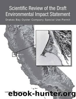 Scientific Review of the Draft Environmental Impact Statement: Drakes Bay Oyster Company Special Use Permit by Committee on the Evaluation of the Drakes Bay Oyster Company Special Use Permit DEIS & Peer Review