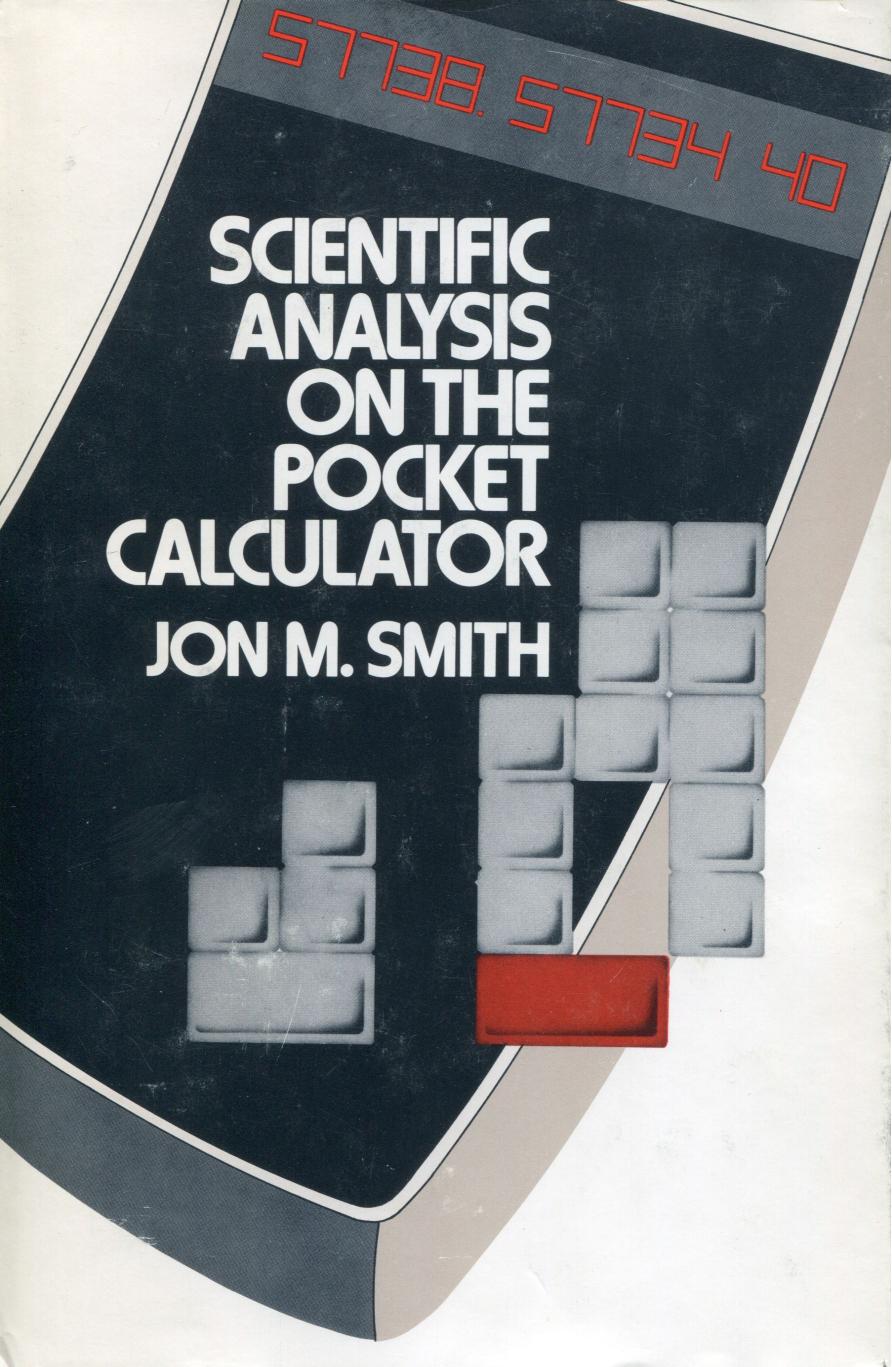 Scientific analysis on the pocket calculator by Jon M. Smith