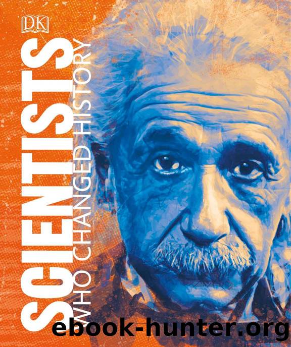 Scientists Who Changed History by DK