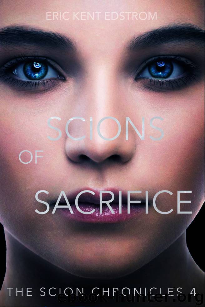 Scions of Sacrifice by Eric Kent Edstrom