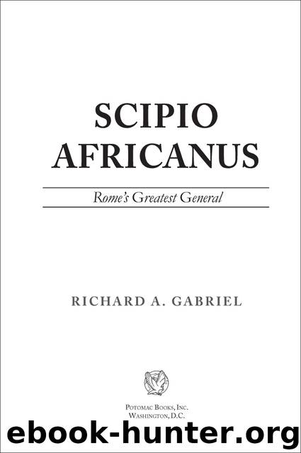 Scipio Africanus by Richard A. Gabriel