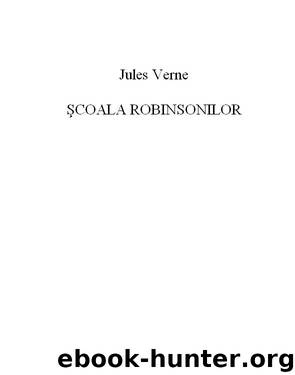 Scoala Robinsonilor by Jules Verne