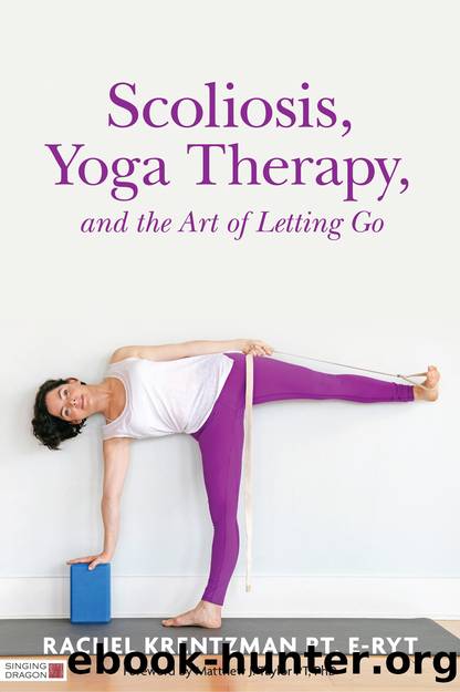 Scoliosis, Yoga Therapy, and the Art of Letting Go by Rachel Krentzman