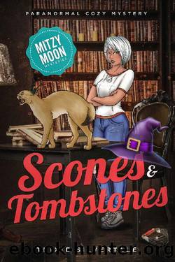 Scones and Tombstones: Paranormal Cozy Mystery (Mitzy Moon Mysteries Book 20) by Trixie Silvertale
