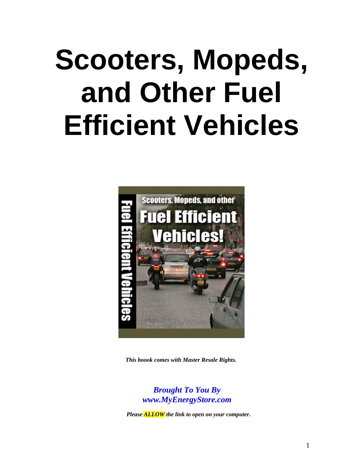 Scooters, Mopeds, and Other Fuel Efficient Vehicles by Aaron Adame