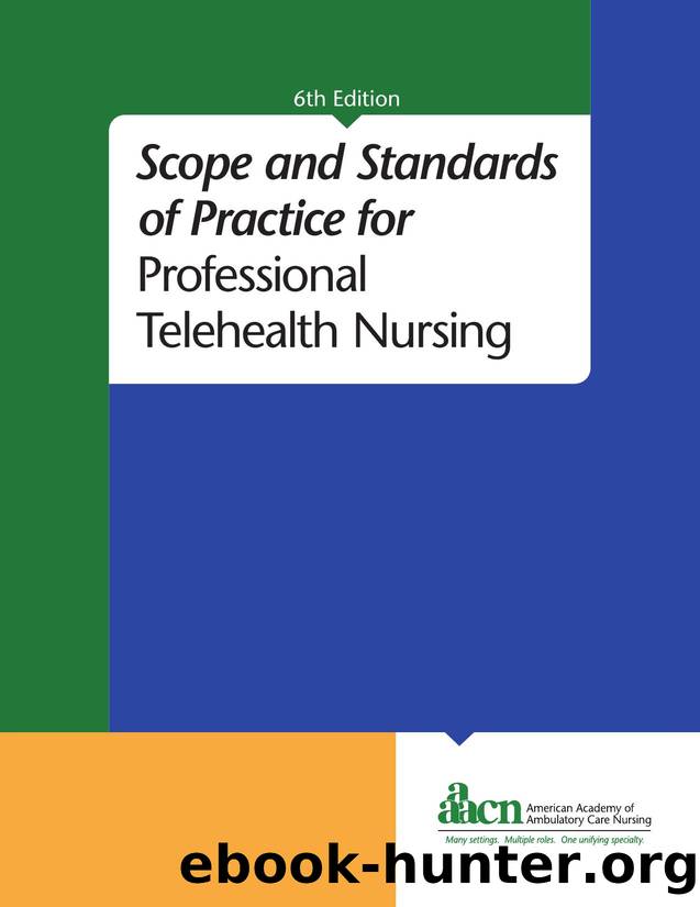 Scope and Standards of Practice for Professional Telehealth Nursing by American Academy of Ambulatory Care Nursing