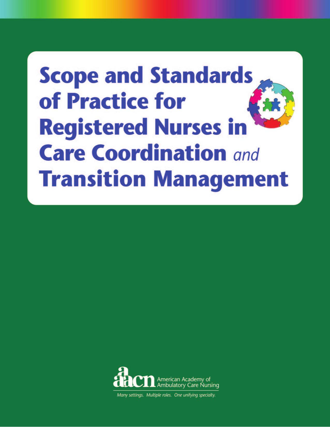 Scope and Standards of Practice for Registered Nurses in Care Coordination and Transition Management by Unknow