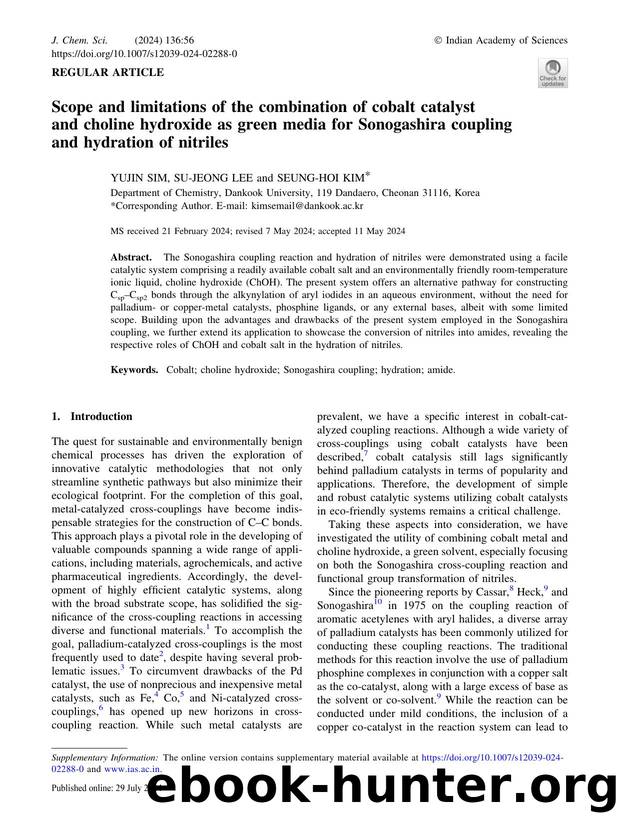 Scope and limitations of the combination of cobalt catalyst and choline hydroxide as green media for Sonogashira coupling and hydration of nitriles by Yujin Sim & Su-Jeong Lee & Seung-Hoi Kim