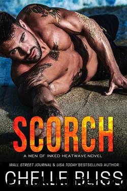 Scorch (Men of Inked: Heatwave Book 10) by Chelle Bliss