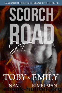 Scorch Road (Scorch Series Romance Thriller Book 1) by Toby Neal & Emily Kimelman