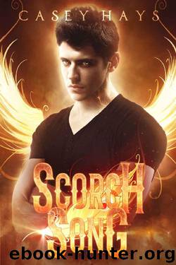 Scorch Song (Firebloods Book 2) by Casey Hays