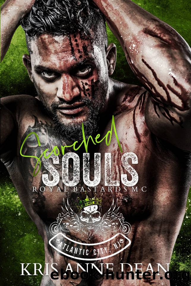 Scorched Souls: Royal Bastards MC (RBMC Book 2) by Kris Anne Dean