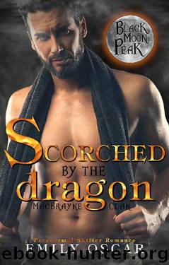 Scorched by the Dragon (MacBrayne Clan Book 3) by Emily Oscar