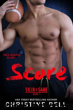 Score (Skin in the Game Book 1) by Christine Bell