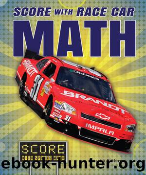 Score with Race Car Math by Stuart A.P. Murray