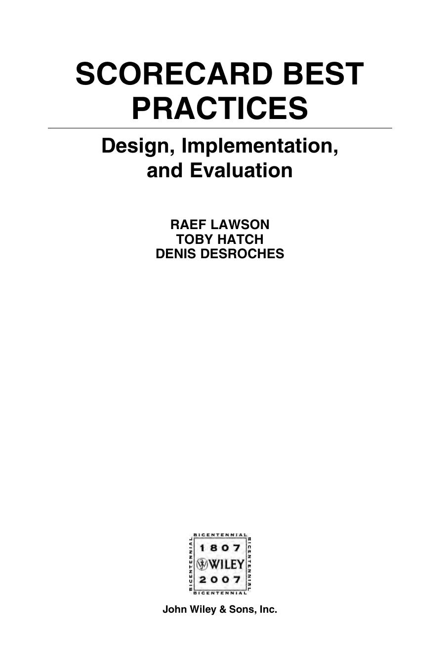 Scorecard Best Practices: Design, Implementation, and Evaluation by Raef Lawson Denis Desroches Toby Hatch