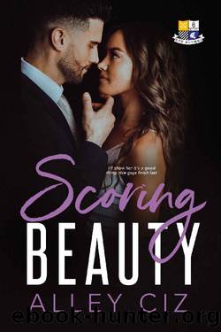 Scoring Beauty: (BTU Alumni #6- A Romantic Comedy Sports Romance) by Alley Ciz