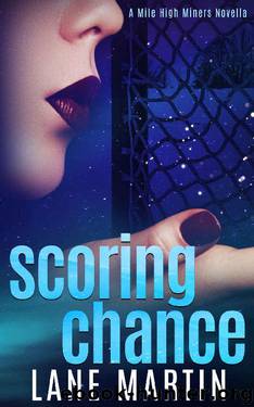 Scoring Chance by Lane Martin