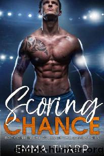 Scoring Chance: A Second Chance Hockey Romance (Rules of the Game Book 1) by Emma Tharp