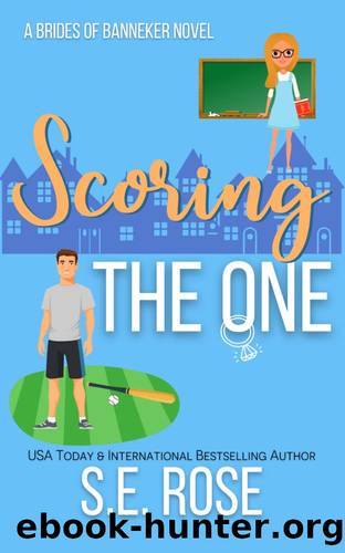 Scoring the One by S.E. Rose