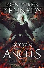 Scorn of Angels by Kennedy John Patrick