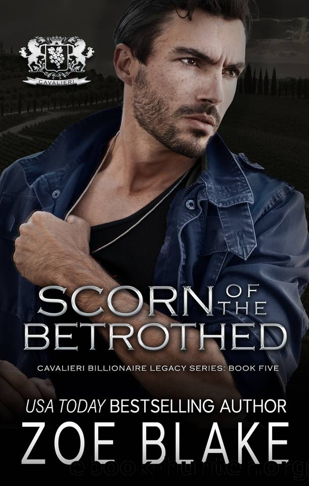 Scorn of the Betrothed : A Dark Enemies to Lovers Romance (Cavalieri Billionaire Legacy Book 5) by Zoe Blake