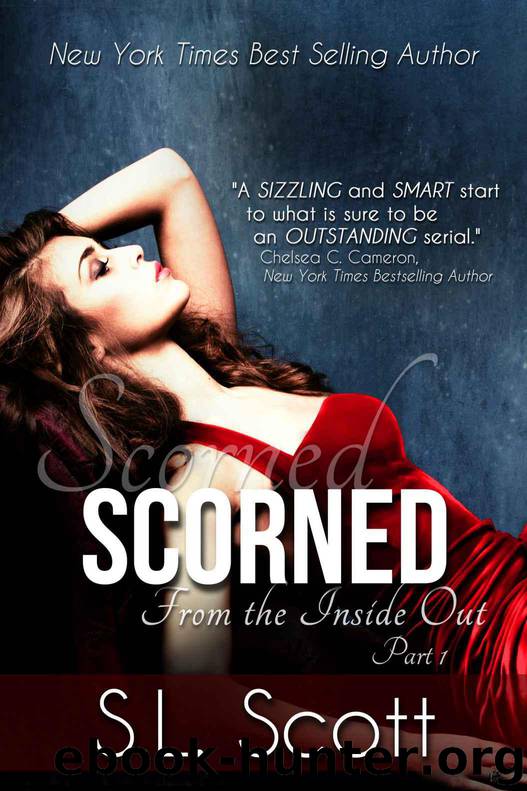 Scorned (From the Inside Out Book 1) by Scott S. L