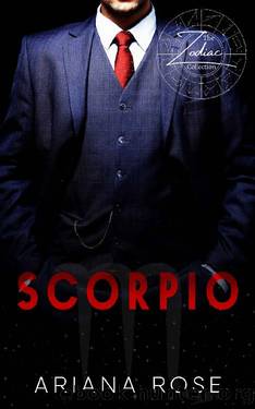Scorpio by Ariana Rose
