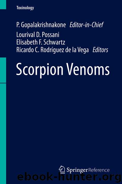 Scorpion Venoms by P. Gopalakrishnakone Lourival D. Possani Elisabeth F. Schwartz & Ricardo C. Rodríguez de la Vega