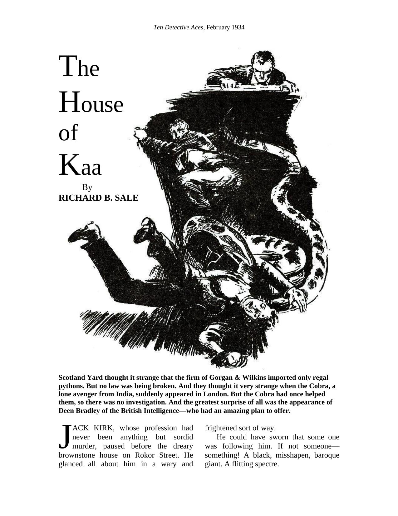 Scotland Yard thought it strange that the firm of Gorgan & Wilkins imported only regal pythons by Monte