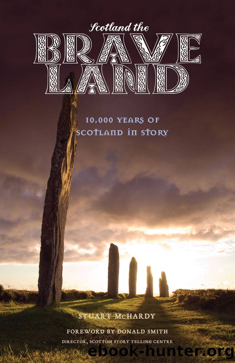 Scotland the Brave Land by Stuart McHardy