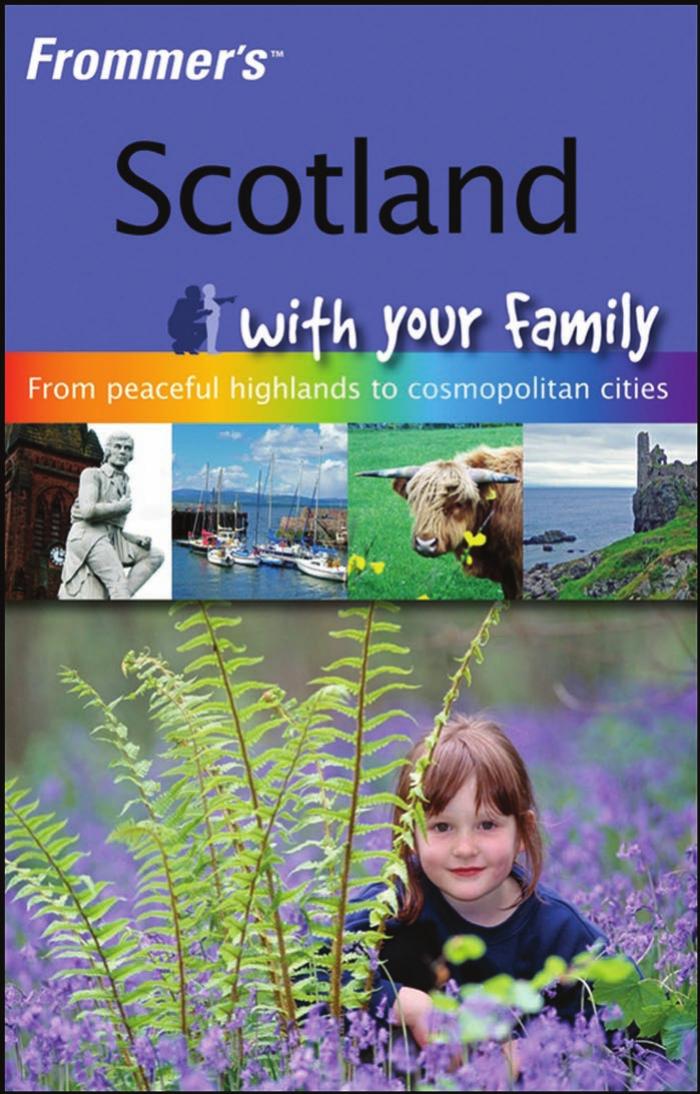 Scotland with your family (Frommers With Your Family Series) by Dinah Hatch Mr Ben Hatch