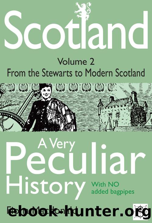 Scotland, a Very Peculiar History â Volume 2 by Fiona Macdonald
