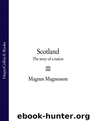 Scotland: The Story of a Nation by Magnusson Magnus